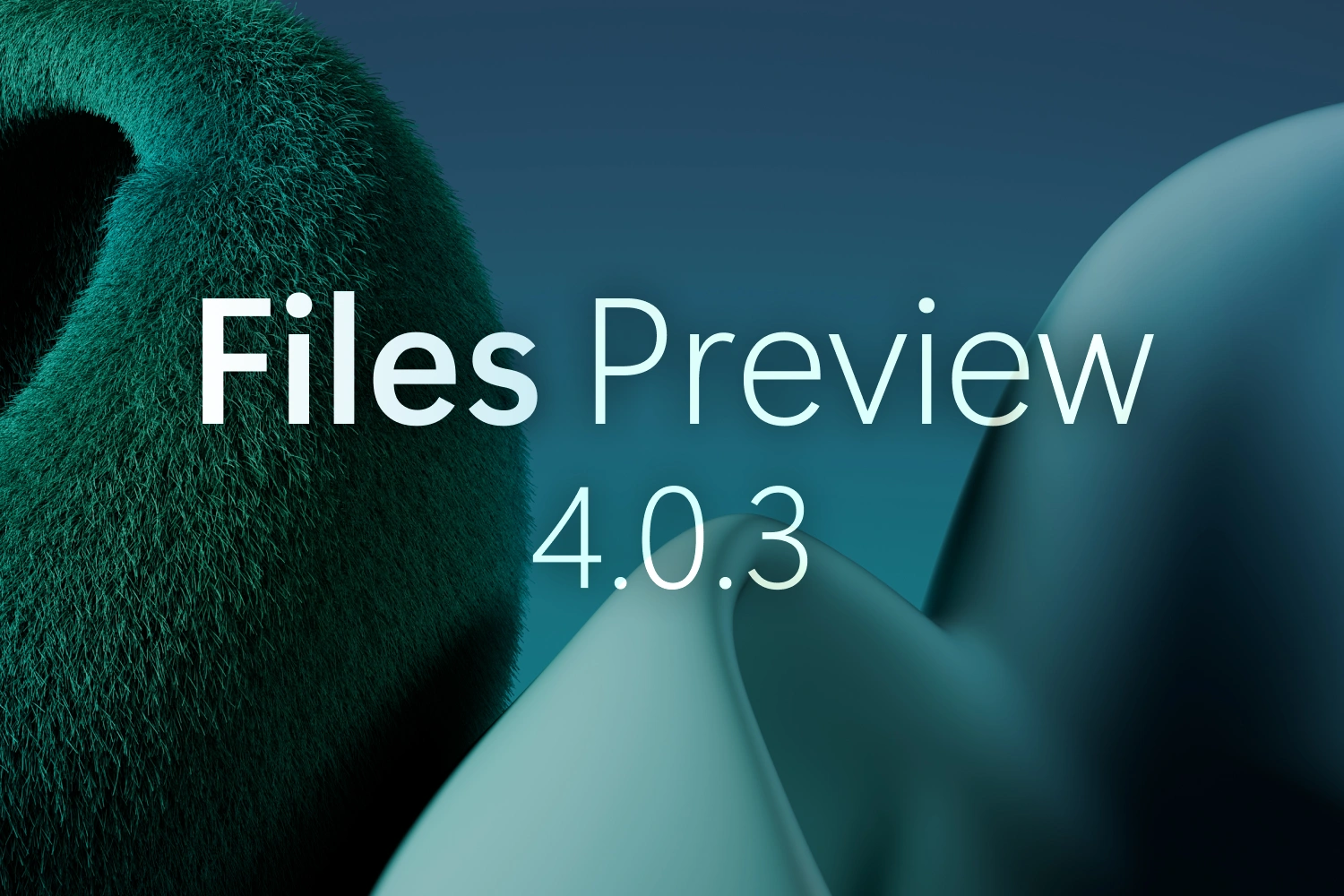 Announcing Files Preview v4.0.3 thumbnail