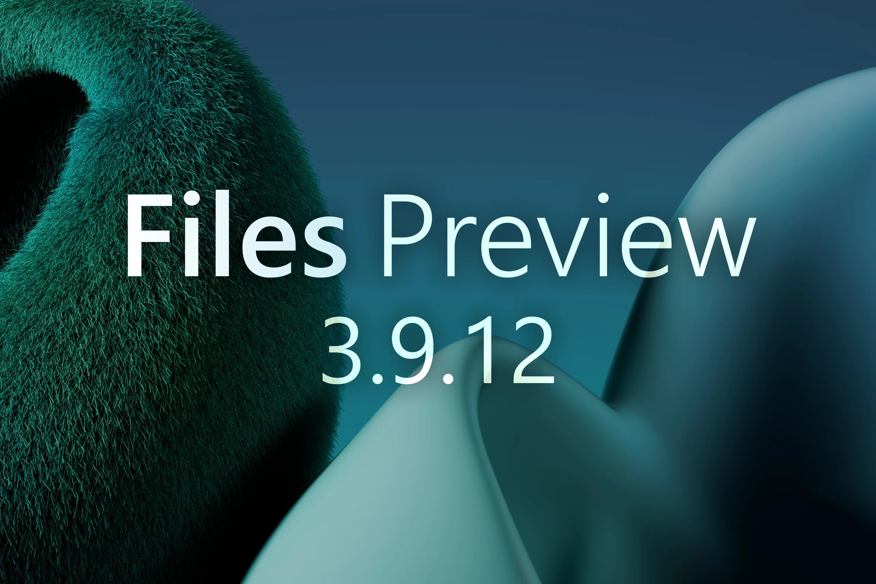 Announcing Files Preview v3.9.12 thumbnail